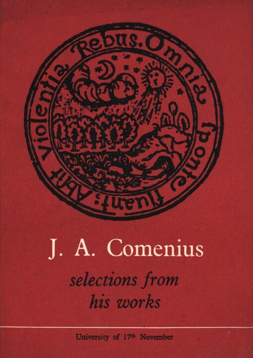 J.A. Comenius :Selections from his Works