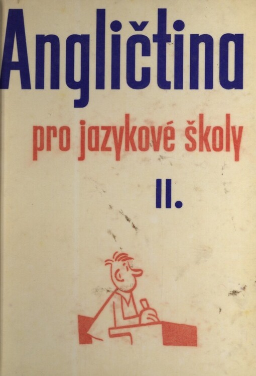 Angličtina pro jazykové školy.II., 4. vyd.