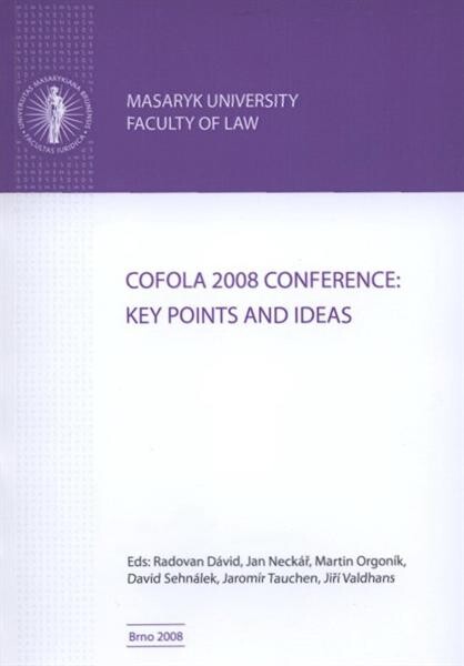 Cofola 2008 Conference - key points and ideas : [shrnutí nosných témat z konference Cofola 2008 pořádané na PrF MU 13.-14.5.2008