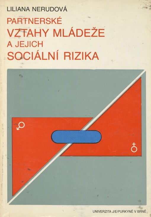 Partnerské vztahy mládeže a jejich sociální rizika