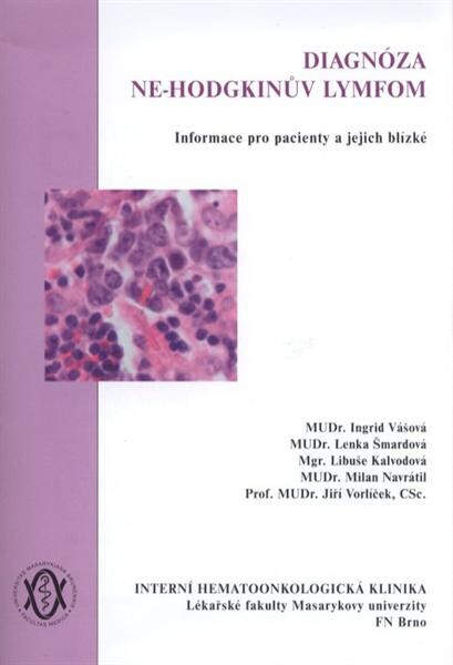 Diagnóza ne-Hodgkinův lymfom; Informace pro pacienty a jejich blízké