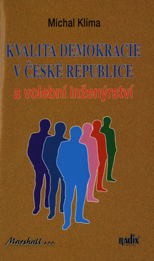 Kvalita demokracie v České republice a volební inženýrství