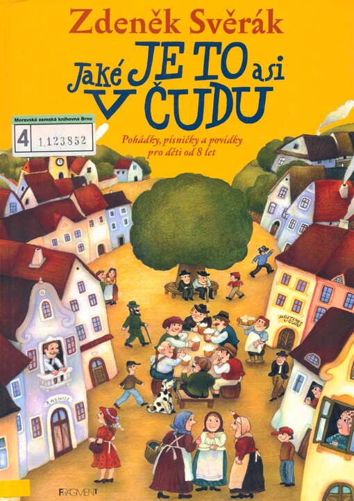 Jaké je to asi v čudu: pohádky, písničky a povídky pro děti od 8 let