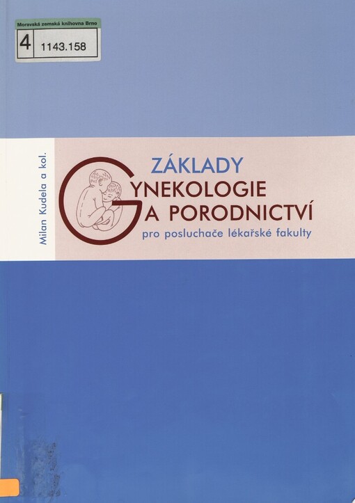 Základy gynekologie a porodnictví pro posluchače lékařské fakulty