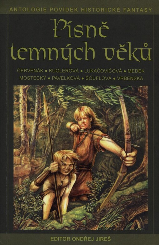 Písně temných věků: antologie povídek historické fantasy