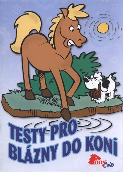Testy pro blázny do koní