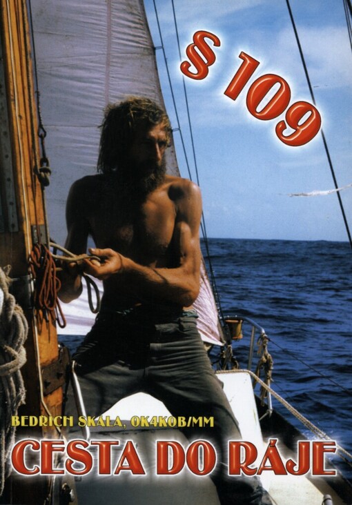 § 109 nedovolené opuštění republiky, aneb, Cesta do ráje