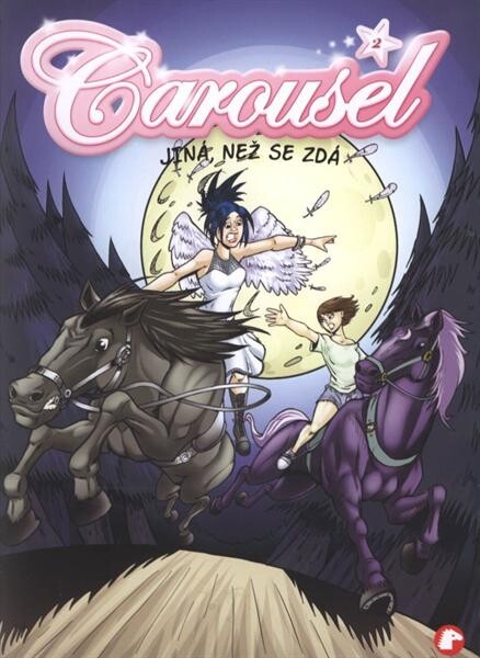Carousel. 2, Jiná, než se zdá