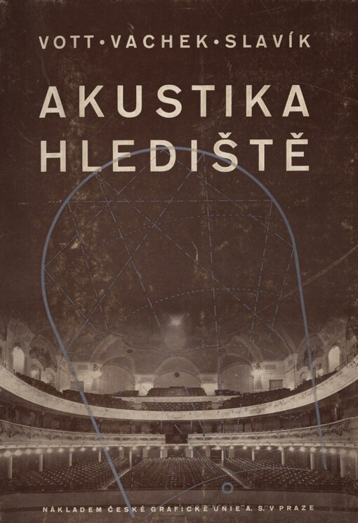 Akustika hlediště v divadelním provozu =[Die Akustik des Zuschauerraumes] : výsledky úprav akustických měření Prozatímního divadla v Praze