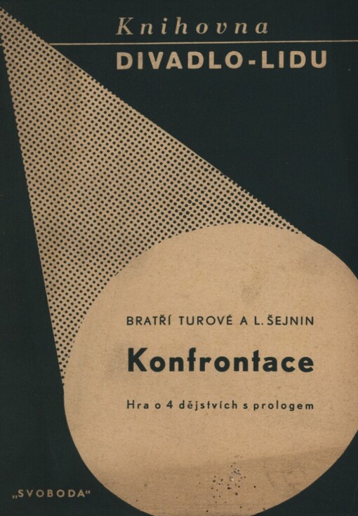 Konfrontace :Hra o čtyřech dějstvích s prologem