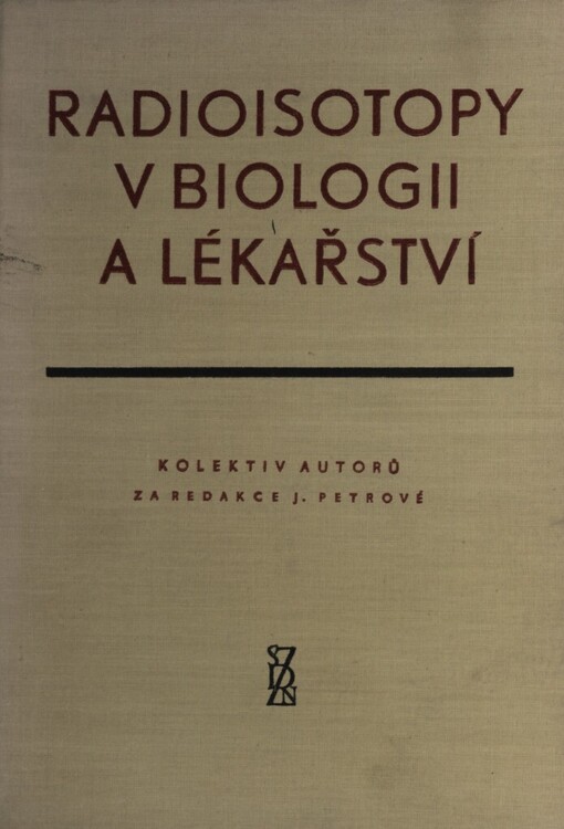 Radioisotopy v biologii a lékařství