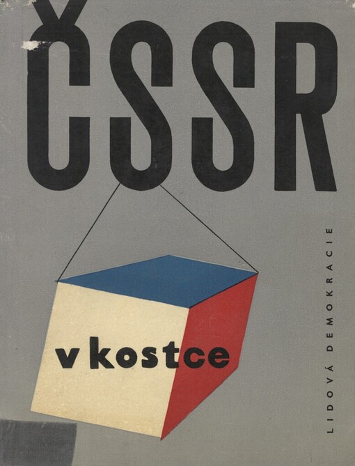 ČSSR v kostce včera a dnes, doma a v cizině