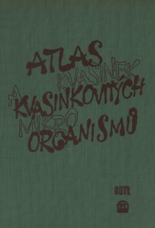 Atlas kvasinek a kvasinkovitých mikroorganismů