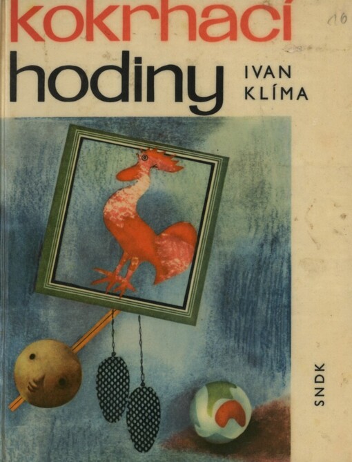 Kokrhací hodiny a jiné příběhy z Vlašských Klobúk a podobných Tramtárií