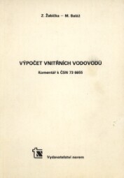 Výpočet vnitřních vodovodů: komentář k ČSN 73 6655
