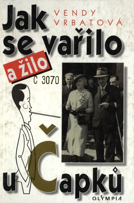 Jak se vařilo a žilo u Čapků