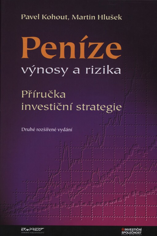 Peníze, výnosy a rizika: příručka investiční strategie