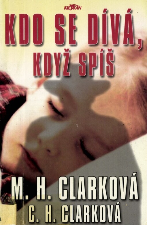 Kdo se dívá, když spíš