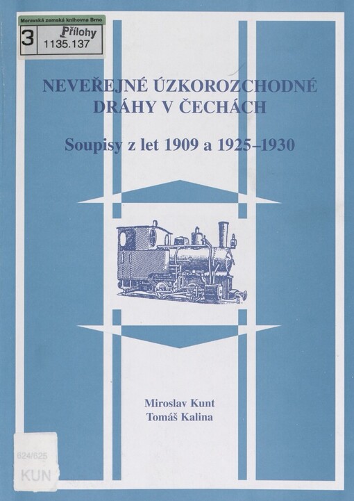 Neveřejné úzkorozchodné dráhy v Čechách :soupisy z let 1909 a 1925-1930