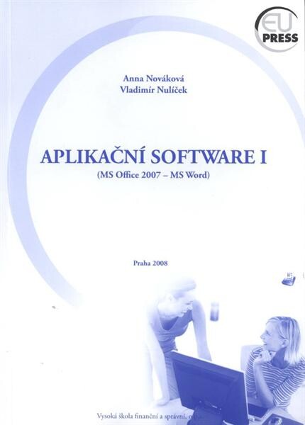 Aplikační software I: (MS Office 2007 - MS Word)