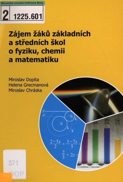 Zájem žáků základních a středních škol o fyziku, chemii a matematiku