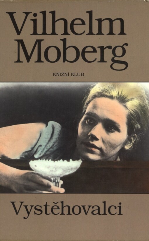 Vystěhovalci :román o vystěhovalcích