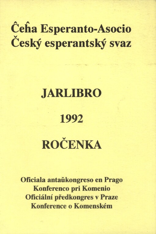 Jarlibro de Ĉeĥa Esperanto-Asocio 1992 =: Ročenka Českého esperantského svazu 1992