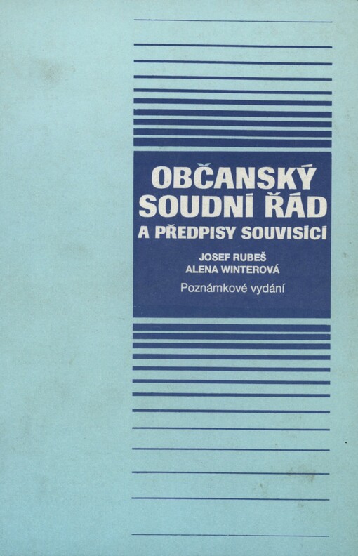Občanský soudní řád a předpisy souvisící: [Poznámkové vyd.]