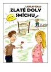 Zlaté doly smíchu, aneb, Prázdniny s Karlem Hynkem