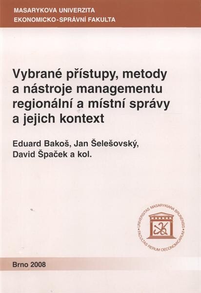 Vybrané přístupy, metody a nástroje managementu regionální a místní správy a jejich kontext