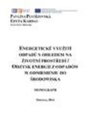 Energetické využití odpadů s ohledem na životní prostředí: Odzysk energii z odpadów w odniesieniu do środowiska