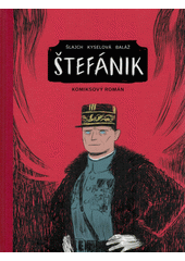 Štefánik : komiksový román  (odkaz v elektronickém katalogu)