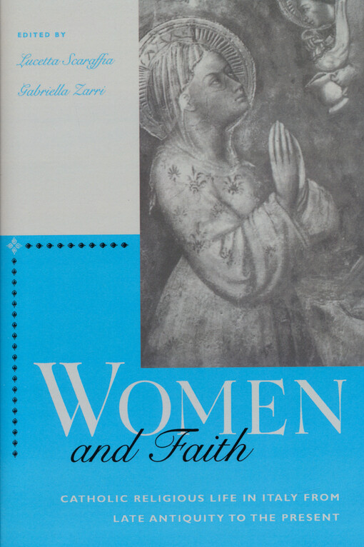 Women and faith : Catholic religious life in Italy from late antiquity to the present