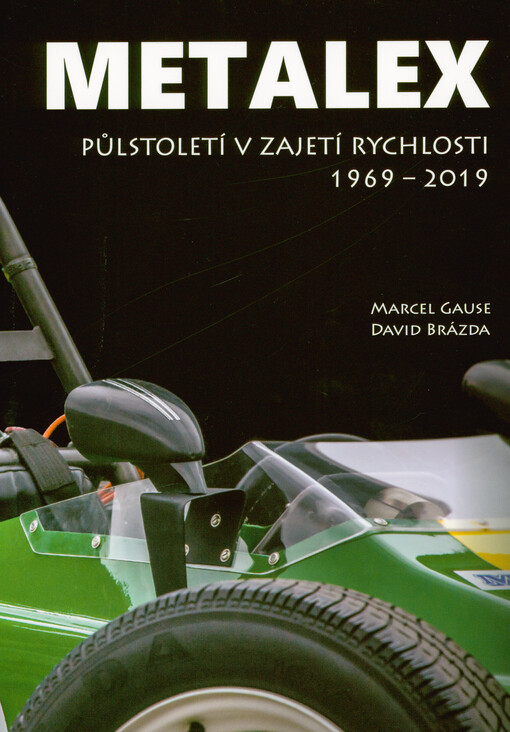 Metalex - půlstoletí v zajetí rychlosti