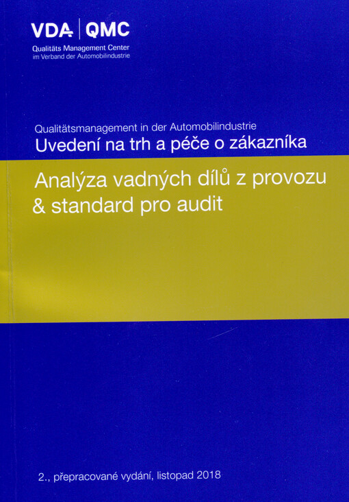 Analýza vadných dílů z provozu & standard pro audit