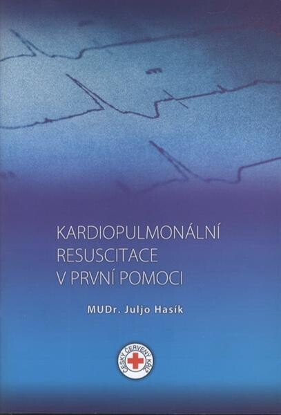 Kardiopulmonální resuscitace v první pomoci