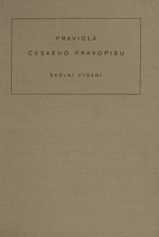 Pravidla českého pravopisu :školní vydání