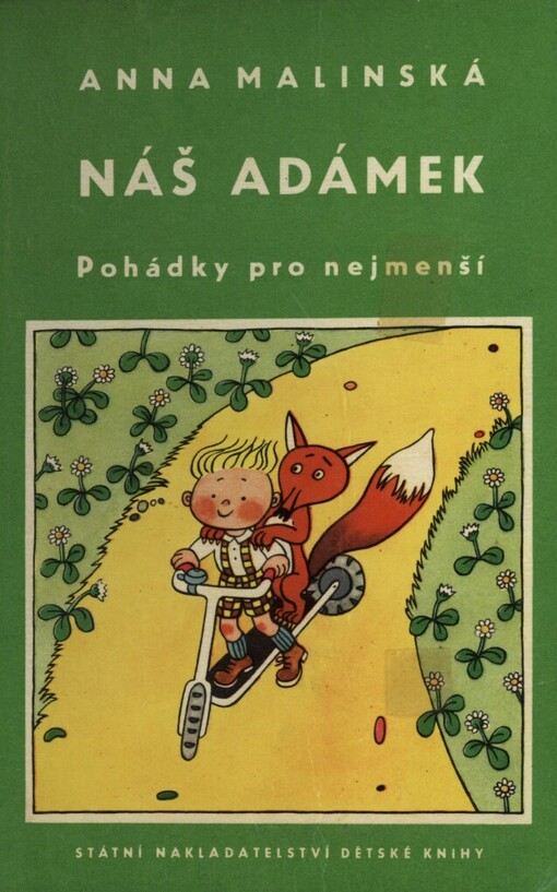 Náš Adámek :Pohádky pro nejmenší : Pro předškolní věk, 3., přeprac. vyd.