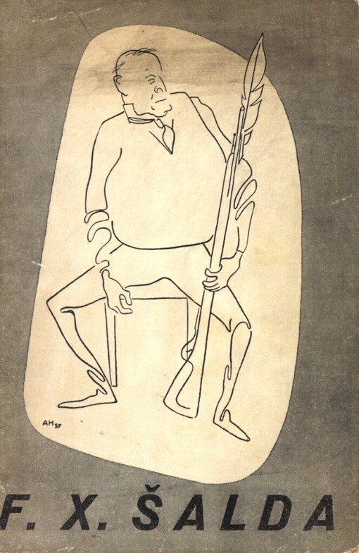 F.X. Šalda :[Pásmo] o významu a osobnosti největšího českého kritika