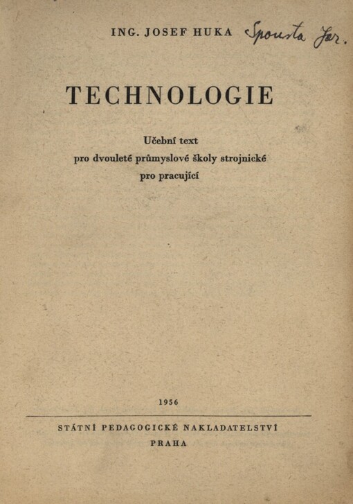 Technologie :učební text pro dvouleté prům. školy strojnické pro pracující