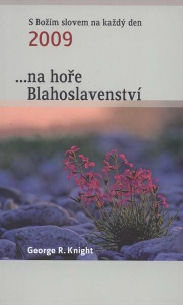--na hoře Blahoslavenství : s Božím slovem na každý den 2009