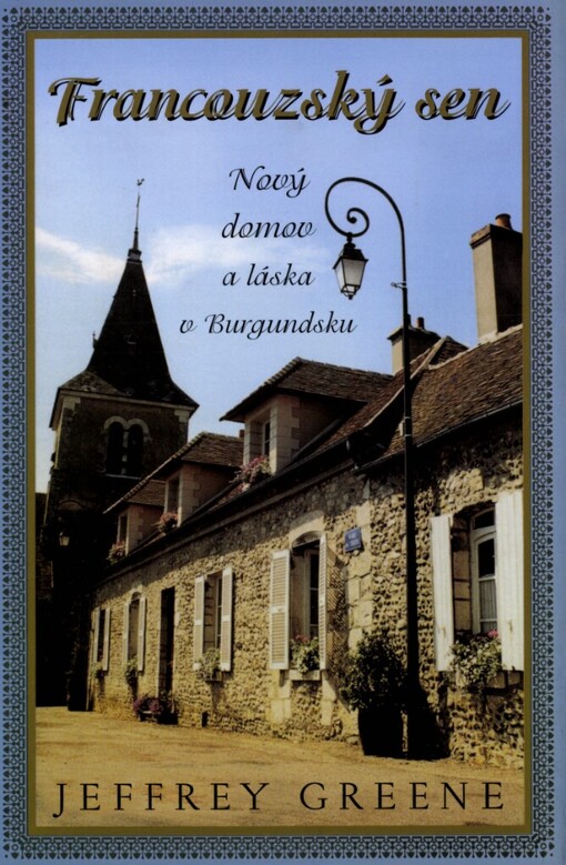 Francouzský sen: nový domov a láska v Burgundsku