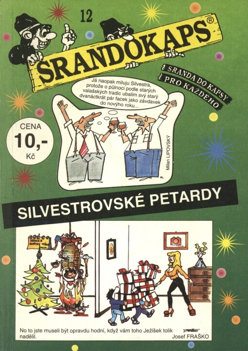 Silvestrovské petardy :Úspěšné vykročení do nového roku