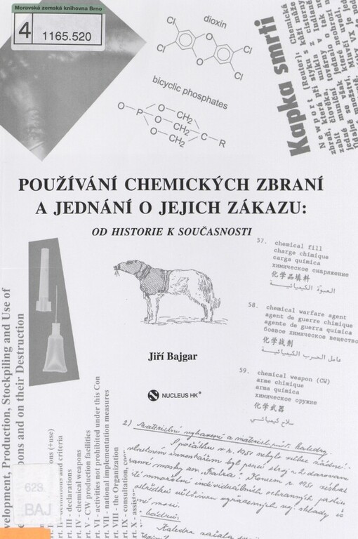 Používání chemických zbraní a jednání o jejich zákazu :od historie k současnosti