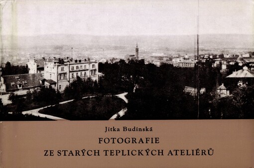 Fotografie ze starých teplických ateliérů