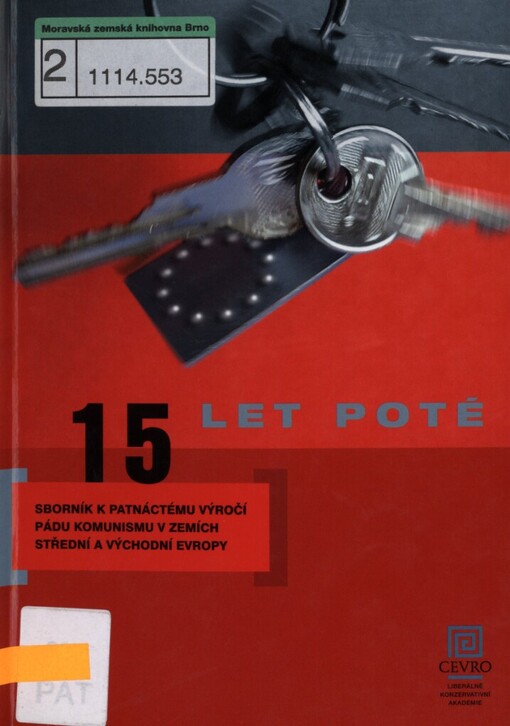 15 let poté :sborník k patnáctému výročí pádu komunismu v zemích střední a východní Evropy