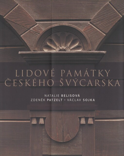 Lidové památky Českého Švýcarska