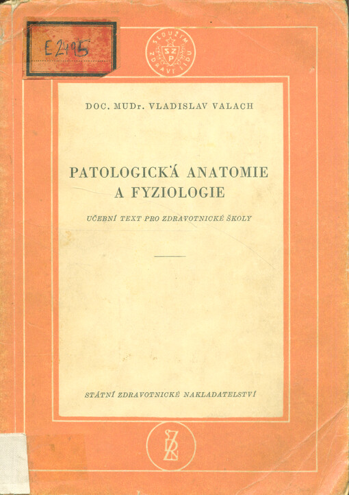 Patologická anatomie a fyziologie : učební text pro zdravotnické školy 