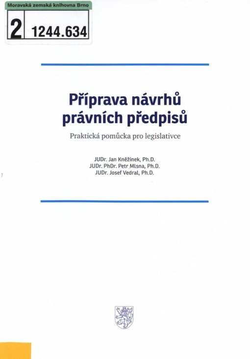 Příprava návrhů právních předpisů :praktická pomůcka pro legislativce