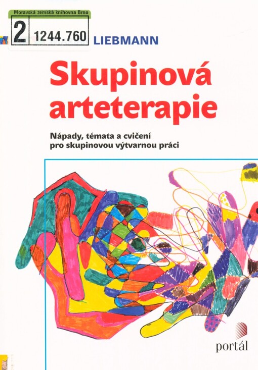 Skupinová arteterapie: nápady, témata a cvičení pro skupinovou výtvarnou práci